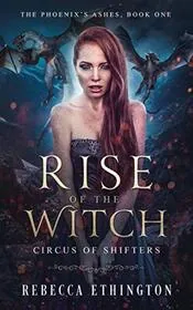 Book cover for "Rise of The Witch" by Rebecca Ethington