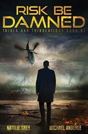 Book cover for "Risk Be Damned" by Michael Anderle