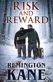 Book cover for "Risk and Reward" by Remington Kane