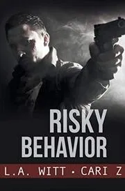 Book cover for "Risky Behavior" by LA Witt