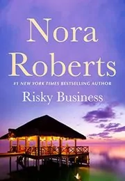 Book cover for "Risky Business" by Nora Roberts