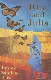 Book cover for "Rita and Julia" by Jimmy Santiago Baca