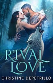 Book cover for "Rival Love" by Christine DePetrillo