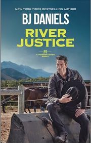 Book cover for "River Justice" by BJ Daniels