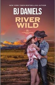 Book cover for "River Wild" by BJ Daniels