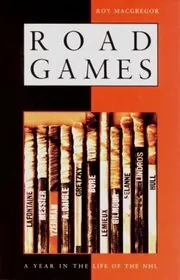Book cover for "Road Games" by Roy MacGregor