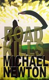Book cover for "Road Kills" by Mike Newton