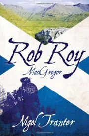 Rob Roy MacGregor / Outlaw of the Highlands