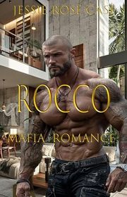 Book cover for "Rocco" by Jessie Rose Case
