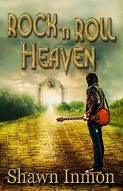 Book cover for "Rock 'n Roll Heaven" by Shawn Inmon