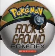 Book cover for "Rock and Ground Pokédex" by Tracey West