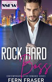 Book cover for "Rock Hard Boss" by Fern Fraser