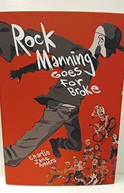 Book cover for "Rock Manning Goes for Broke" by Charlie Jane Anders
