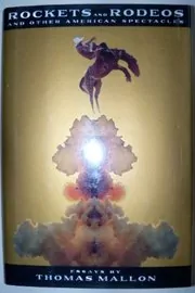 Rockets and Rodeos and Other American Spectacles