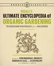 Book cover for "Rodale's Ultimate Encyclopedia of Organic Gardening" by Deborah L. Martin