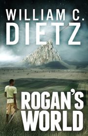 Book cover for "Rogan's World" by William C Dietz