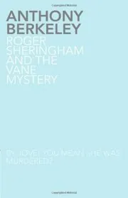 Roger Sheringham and the Vane Mystery