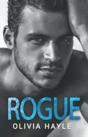 Book cover for "Rogue" by Olivia Hayle