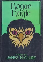 Book cover for "Rogue Eagle" by James McClure