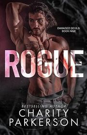 Book cover for "Rogue" by Charity Parkerson