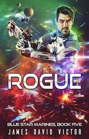 Book cover for "Rogue" by James David Victor