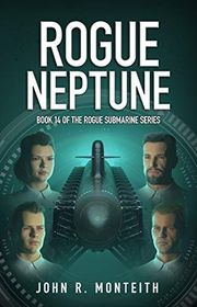 Book cover for "Rogue Neptune" by John R Monteith