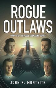 Book cover for "Rogue Outlaws" by John R Monteith