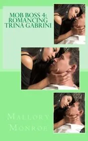 Romancing Trina Gabrini