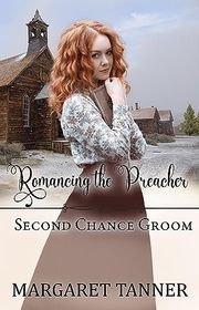 Book cover for "Romancing the Preacher" by Margaret Tanner