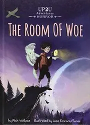Room of Woe:: An Up2u Horror Adventure