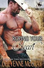 Book cover for "Roping Your Heart" by Cheyenne McCray