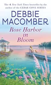 Book cover for "Rose Harbor in Bloom" by Debbie Macomber