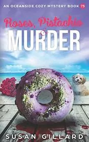 Rose, Pistachio and Murder