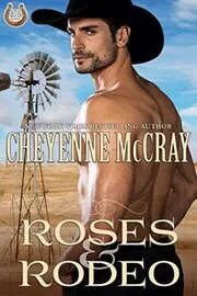 Book cover for "Roses and Rodeo" by Cheyenne McCray