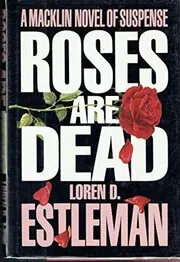 Roses are Dead