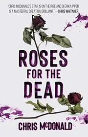 Book cover for "Roses for the Dead" by Chris McDonald