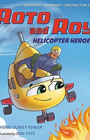 Book cover for "Roto and Roy: Helicopter Heroes"