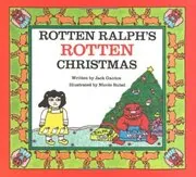 Rotten Ralph's Rotten Christmas