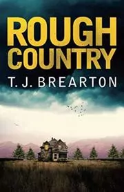 Book cover for "Rough Country" by TJ Brearton