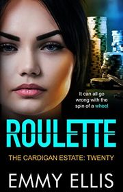 Book cover for "Roulette" by Emmy Ellis