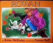 Book cover for "Rowan" by Robin McKinley