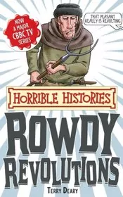 Book cover for "Rowdy Revolutions" by Terry Deary