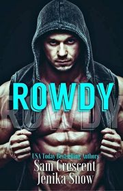 Book cover for "Rowdy" by Jenika Snow