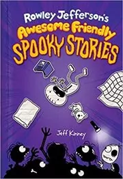 Book cover for "Rowley Jefferson’s Awesome Friendly Spooky Stories" by Jeff Kinney