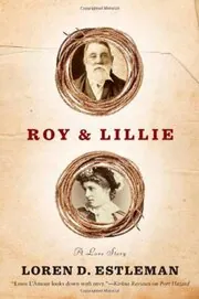Book cover for "Roy and Lillie: A Love Story" by Loren D Estleman