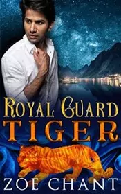 Book cover for "Royal Guard Tiger" by Zoe Chant