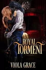 Book cover for "Royal Torment" by Viola Grace