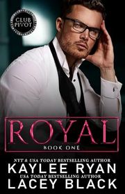 Book cover for "Royal" by Kaylee Ryan