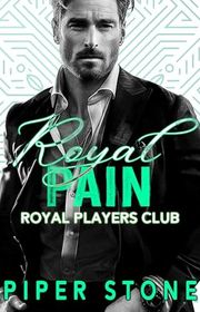 Book cover for "Royal Pain" by Piper Stone