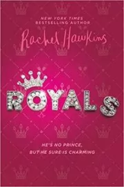 Book cover for "Royals" by Rachel Hawkins